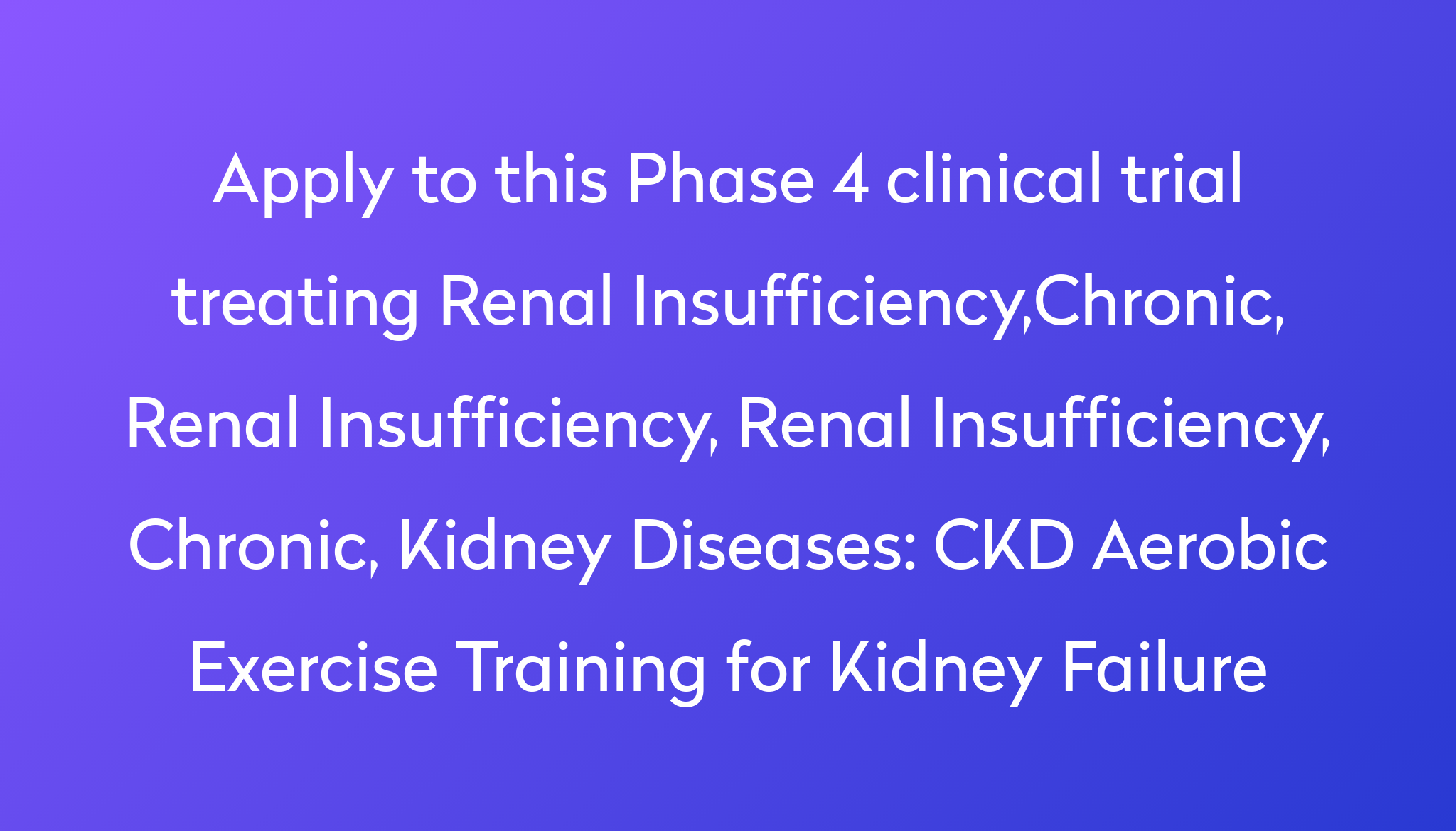 ckd-aerobic-exercise-training-for-kidney-failure-clinical-trial-2022